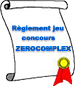 Règlement jeu concours ZéroCompleX